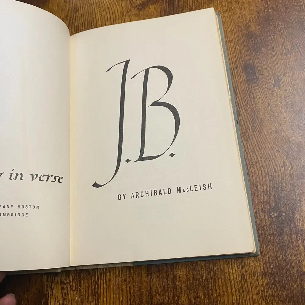 J.B. a Play in Verse by ARCHIBALD MacLEISH 1958 Thirteenth Printing HC